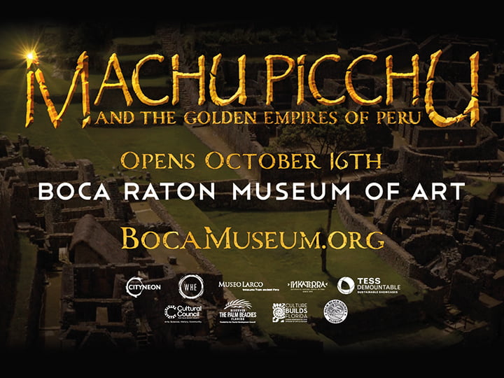 World Premiere Exhibition, Machu Picchu and the Golden Empires of Peru, Announces Advance Tickets Now On Sale to the Public
